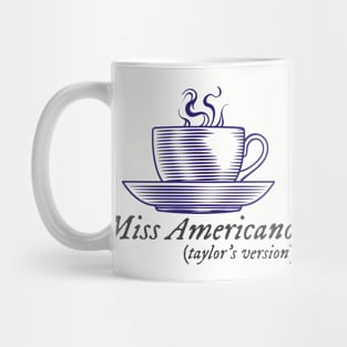 Miss Americano (Taylor's version) Mug